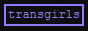 transgirls.win banner